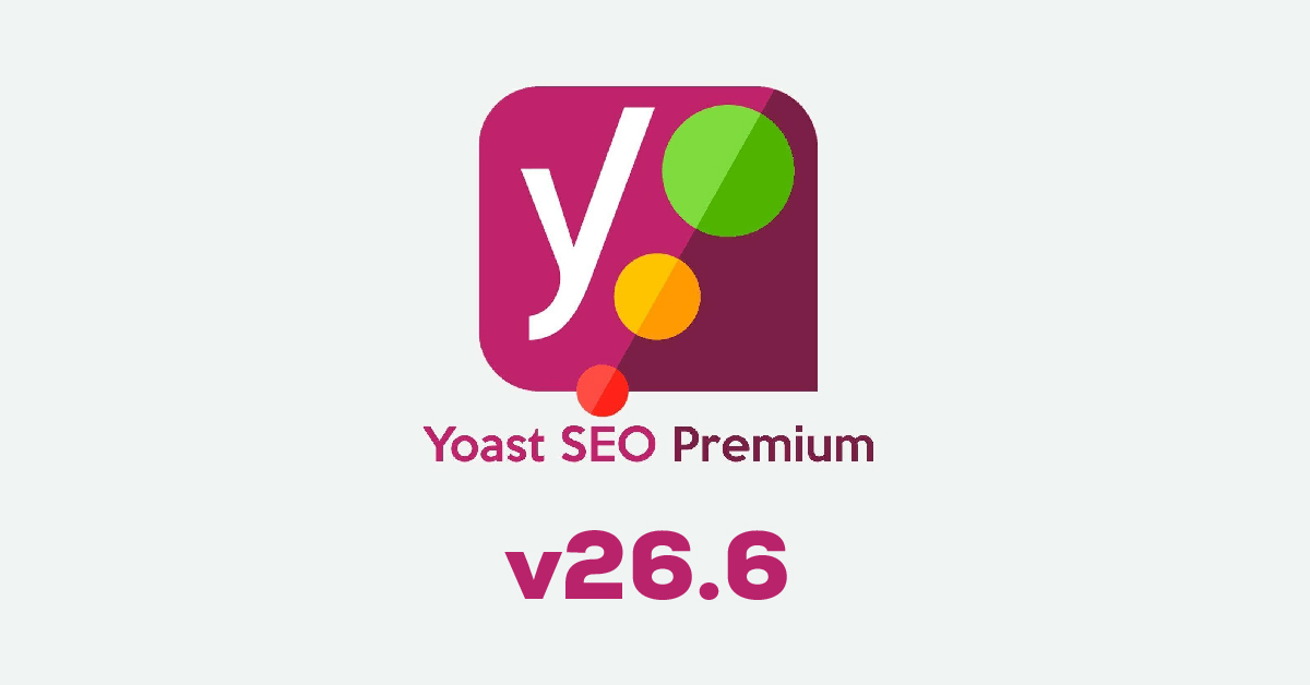 Yoast SEO Premium v26.6